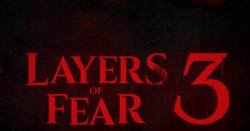Η Bloober Team αποκαλύπτει το μυστήριο countdown: Έρχεται το Layers of Fear 3