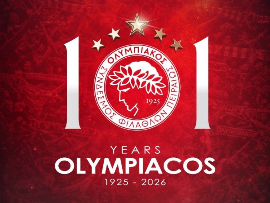 101 χρόνια Ολυμπιακός: Το μήνυμα της ΠΑΕ για τα γενέθλια του συλλόγου